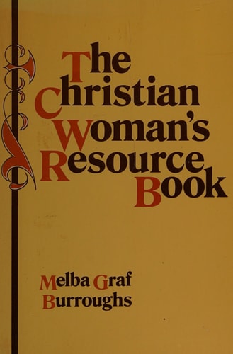 The Christian Woman's Resource Book