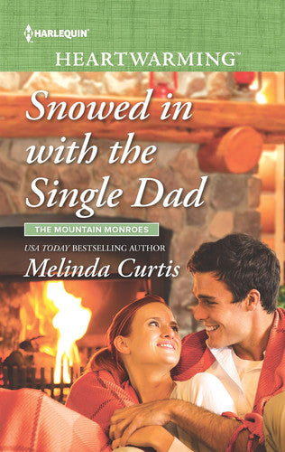 Snowed in with the Single Dad (The Mountain Monroes, 2)