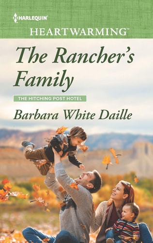 The Rancher's Family: A Clean Romance (The Hitching Post Hotel, 7)