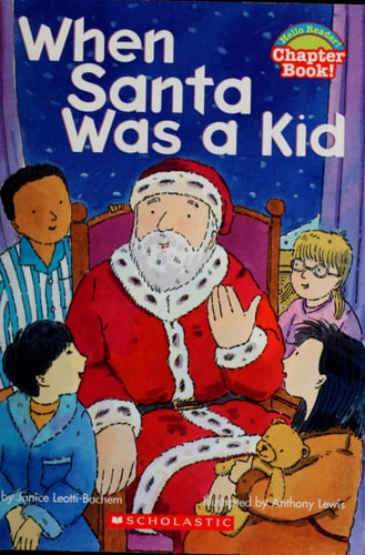 When Santa Was a Kid (Hello Reader! Chapter Book!)