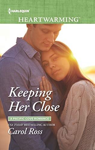 Keeping Her Close: A Clean Romance (A Pacific Cove Romance, 3)