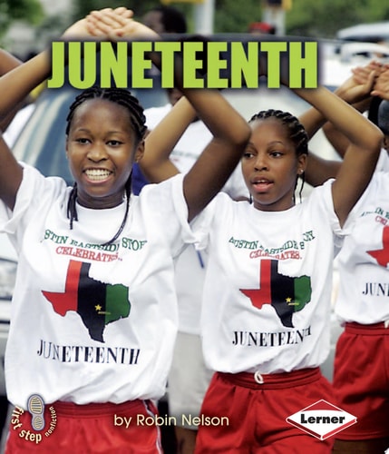 Juneteenth (First Step Nonfiction ? American Holidays)