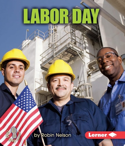 Labor Day (First Step Nonfiction ? American Holidays)