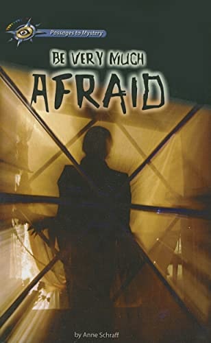 Be Very Much Afraid (Hi/Lo Passages - Mystery Novel) (Passages to Mystery)