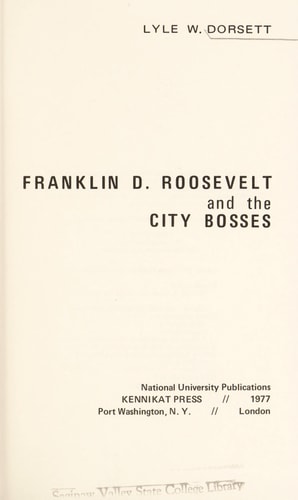 Franklin D. Roosevelt and the City Bosses (Interdisciplinary Urban)