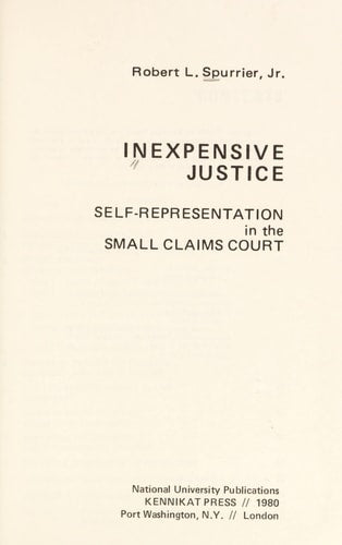 Inexpensive justice: Self-representation in the small claims court (Multi-disciplinary studies in law)