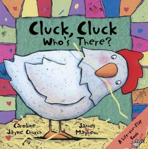 Cluck, Cluck A Lift-the-flap Book