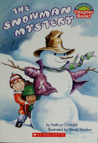 The Snowman Mystery (Hello Reader Chapter Book)