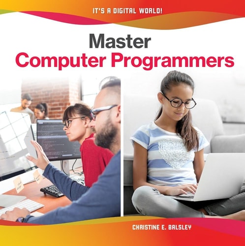 Master Computer Programmers (It's a Digital World!)