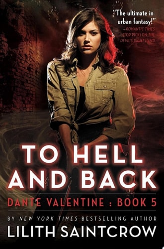 To Hell and Back (Dante Valentine, Book 5)
