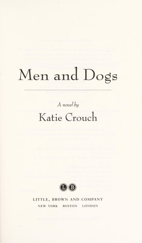 Men and Dogs: A Novel
