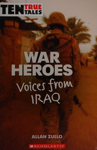 War Heroes: Voices from Iraq