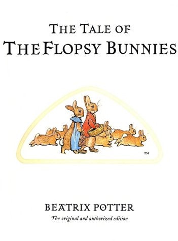 The Tale of the Flopsy Bunnies (Peter Rabbit)