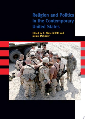 Religion and Politics in the Contemporary United States (A Special Issue of American Quarterly)