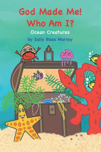 God Made Me! Who Am I? Ocean Creatures