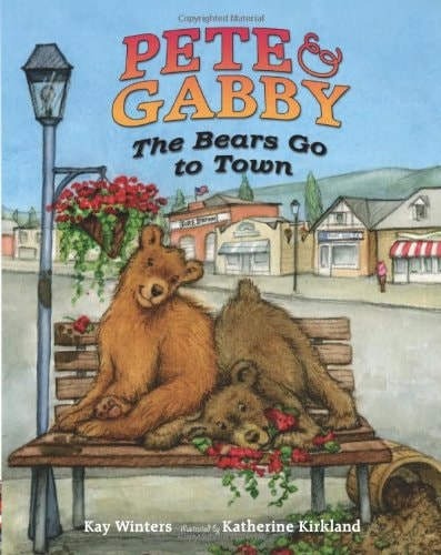 Pete & Gabby: The Bears Go to Town