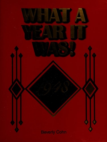 What A Year It Was! 1948