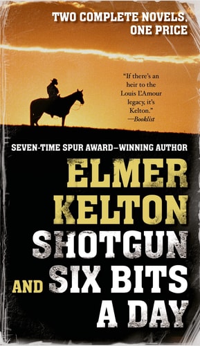 Shotgun and Six Bits a Day