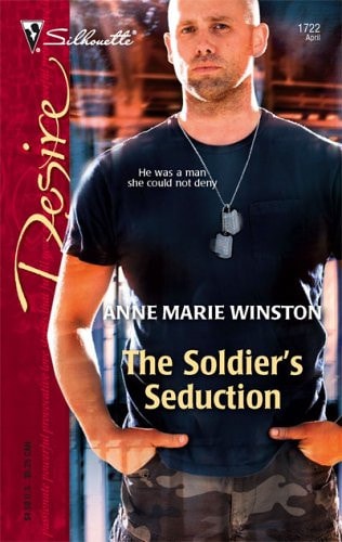 The Soldier's Seduction (Harlequin Desire)