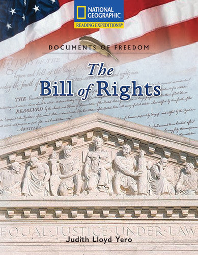 Reading Expeditions (Social Studies: Documents of Freedom): The Bill of Rights