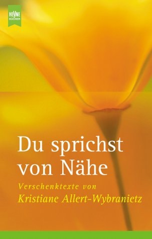 Du sprichst von Nähe. Verschenk- Texte.