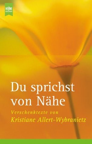 Du sprichst von Nähe. Verschenk- Texte.