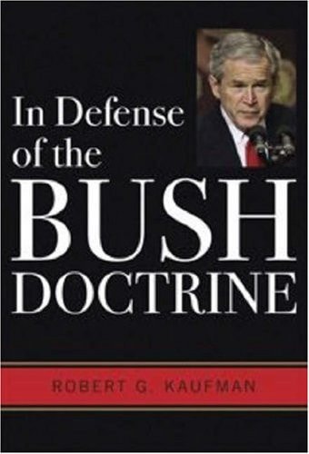 In Defense of the Bush Doctrine