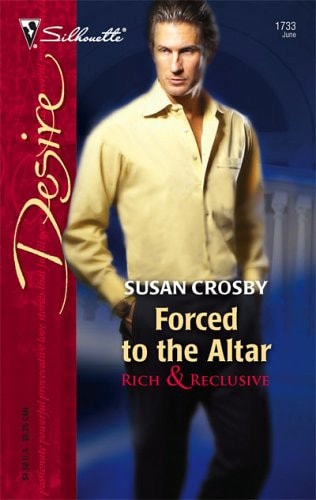 Forced to the Altar (Rich and Reclusive)