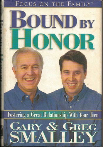 Bound by Honor: Discover the Key to Your Teen's Heart