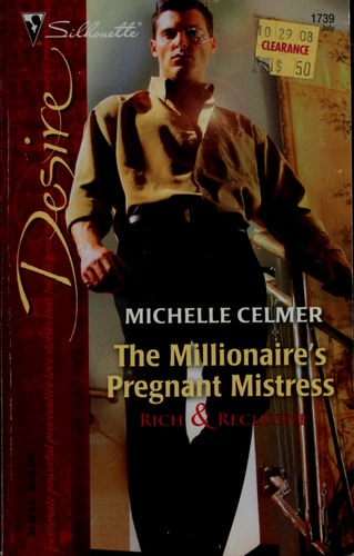 The Millionaire's Pregnant Mistress (Rich and Reclusive)