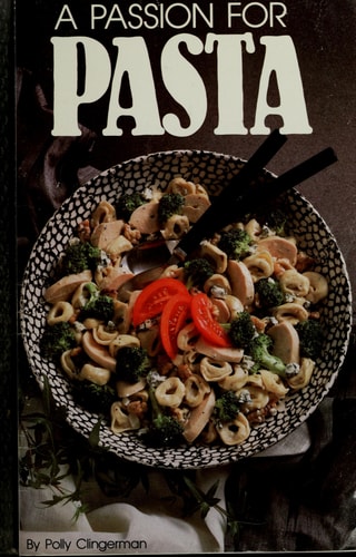 A Passion for Pasta
