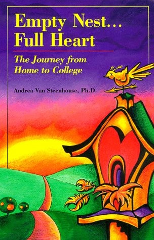 Empty Nest, Full Heart : The Journey from Home to College