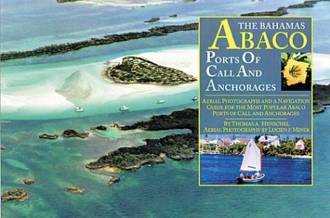 The Bahamas-Abaco Ports of Call and Anchorages