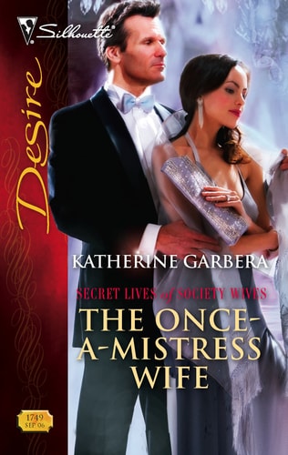The Once-A-Mistress Wife (Secret Lives of Society Wives)