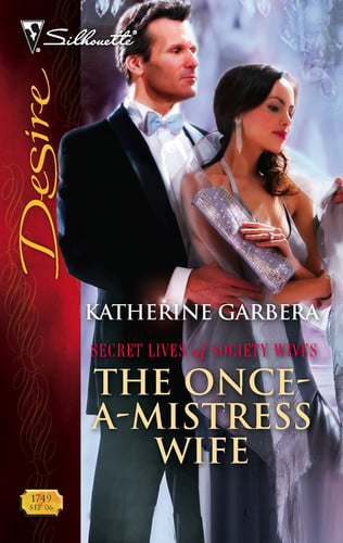 The Once-A-Mistress Wife (Secret Lives of Society Wives)