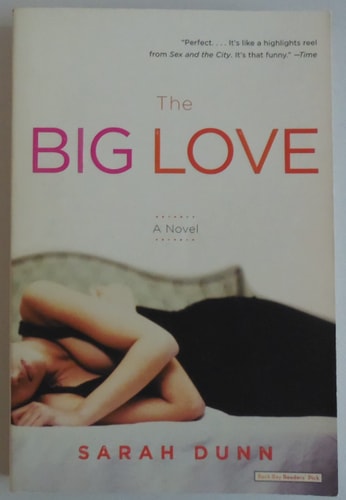 The Big Love: A Novel