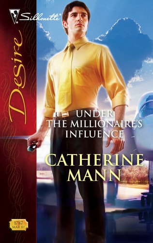 Under The Millionaire's Influence (Harlequin Desire)