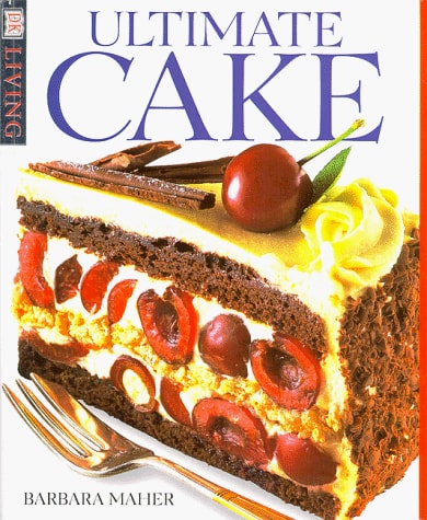 Ultimate Cake (DK Living)