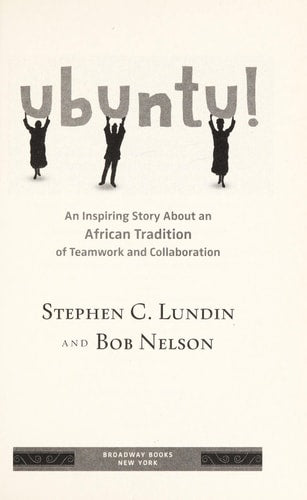 Ubuntu!: An Inspiring Story About an African Tradition of Teamwork and Collaboration