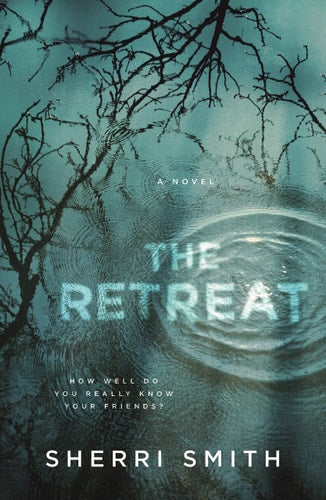 The Retreat: A Novel of Suspense