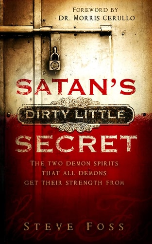 Satan's Dirty Little Secret: The Two Demon Spirits that All Demons Get Their Strength From