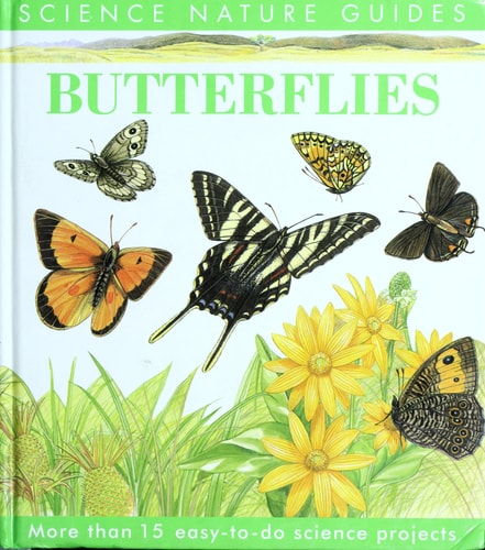 Butterflies (Science Natures Guides)