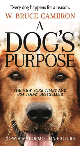 A Dog's Purpose A Novel for Humans