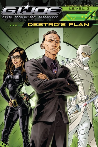 Destro's Plan (G.I. Joe the Rise of Cobra; Ready-to-Read. Level 3)