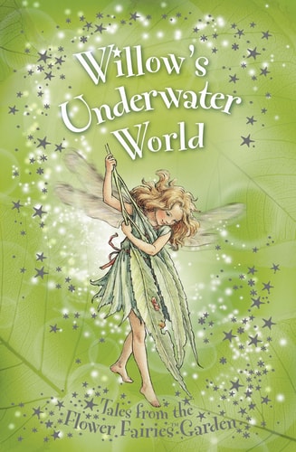 Willow's Underwater World (Flower Fairies)