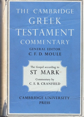The Gospel according to St Mark: An Introduction and Commentary (Cambridge Greek Testament Commentaries)