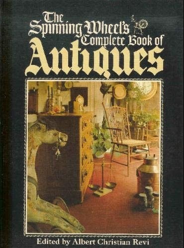 The Spinning wheel's complete book of antiques
