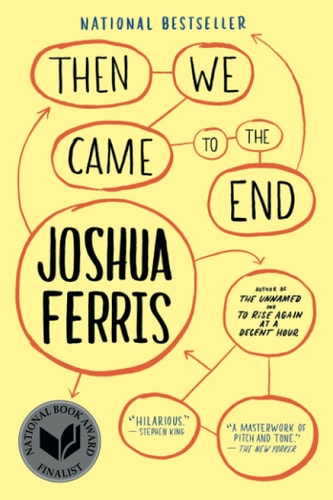 Then We Came to the End A Novel