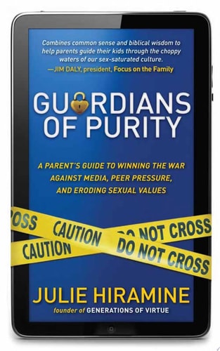 Guardians of Purity: A Parent's Guide to Winning the War Against Media, Peer Pressure, and Eroding Sexual Values