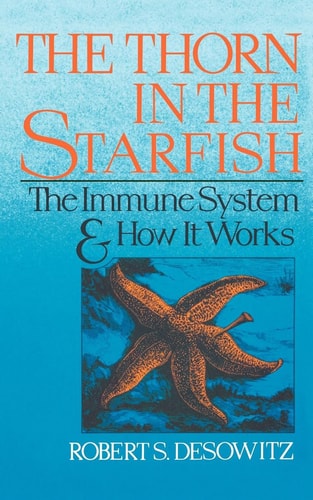 Thorn in the Starfish: The Immune System and How It Works